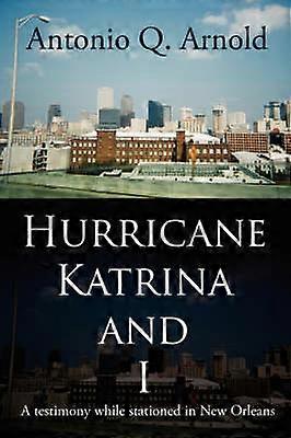Hurricane Katrina and I