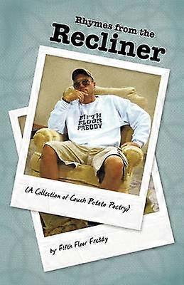 Rhymes from the Recliner A Collection of Couch Potato Poetry