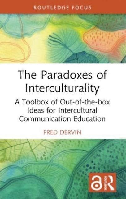 The Paradoxes Of Interculturality by Dervin & Fred University of Helsinki & Finland Paperback