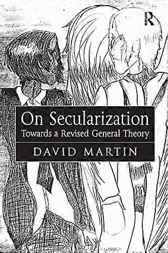 On Secularization: Towards a Revised General Theory