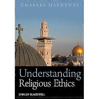 Understanding Religious Ethics
