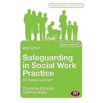 Safeguarding in Social Work Practice A Lifespan Approach