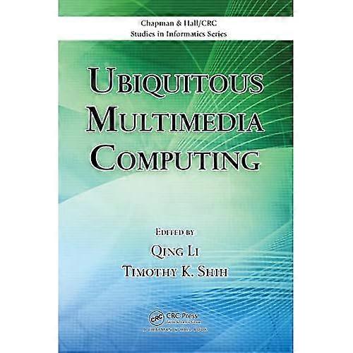 Ubiquitous Multimedia Computing