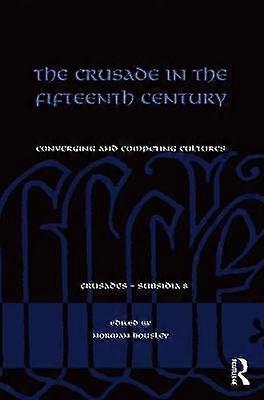 The Crusade in the Fifteenth Century