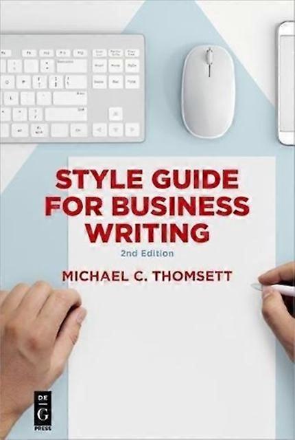 Guide de style pour la rédaction professionnelle - Michael C. Thomsett