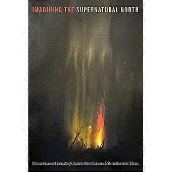 Imagining the Supernatural North