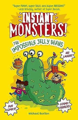 Instant Monsters The Impossible Jelly Beans by Michael Buxton Paperback