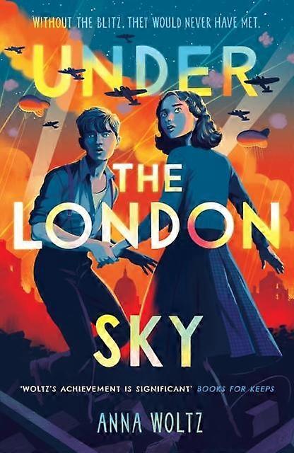 Under The London Sky - Anna Woltz - Paperback - English Book - Children?s Teenage fiction: Action and adventure stories