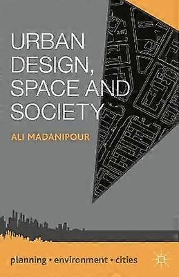 Urban Design Space and Society
