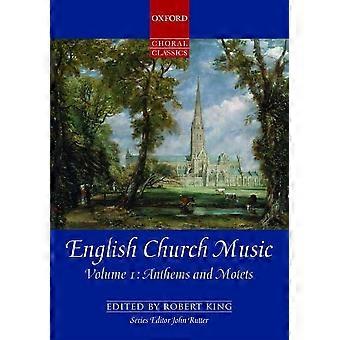 Musique d’église anglaise, Volume 1 : Hymnes et Motets : chant, piano