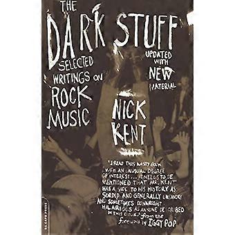 The Dark Stuff : Sélection d’écrits sur la musique rock Édition mise à jour