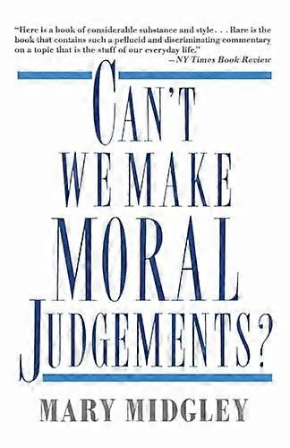 Can't We Make Moral Judgements?