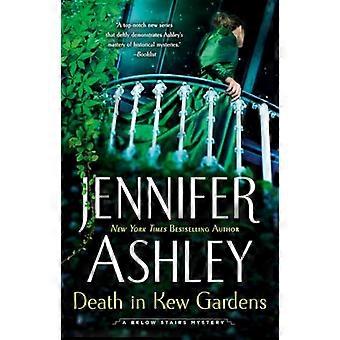 Death In Kew Gardens: A Below Stairs Mystery #3