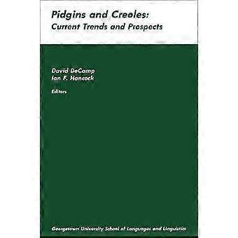 Pidgins und Kreolen: Aktuelle Trends und Aussichten