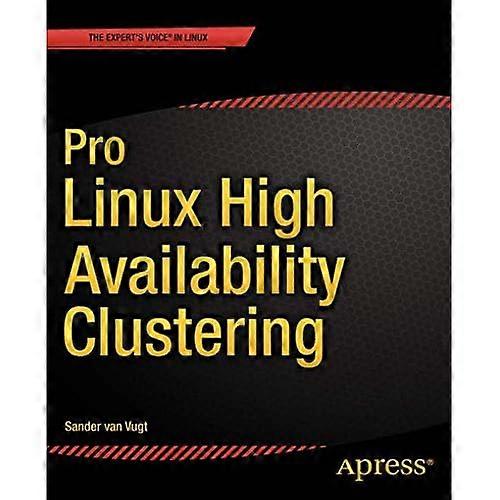 Pro Linux High Availability Clustering