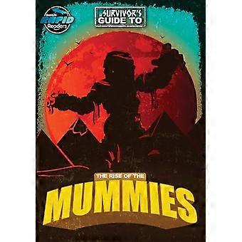 Der Aufstieg der Mumien (Ein Leitfaden für Überlebende zu...)