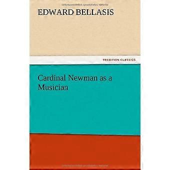 Il cardinale Newman come musicista