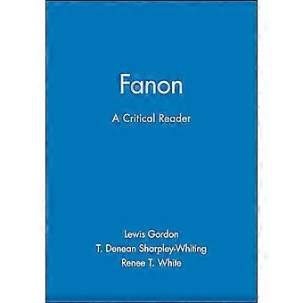 Fanon A Critical Reader