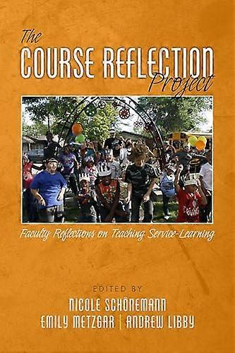 The Course Reflection Project Faculty Reflections on Teaching Service Learning