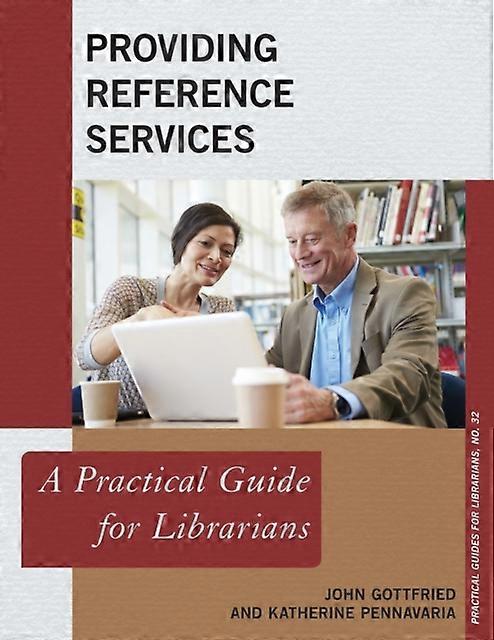 Providing Reference Services A Practical Guide For Librarians - John Gottfried - Paperback - en Book