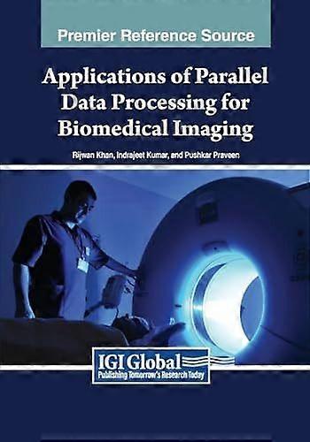 Applications of parallel data processing for biomedical imaging