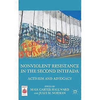 Resistência Não Violenta na Segunda Intifada: Ativismo e Advocacia - Springer Nature B.V - Capa Dura - Livro em Inglês - História