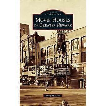 Movie Houses Of Greater Newark - Philip M. Read - Hardcover - English Book - History