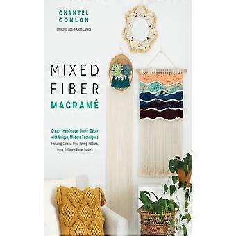 Mixed Fiber Macrame - Chantel Conlon - Paperback - English Book - Travel & Holiday