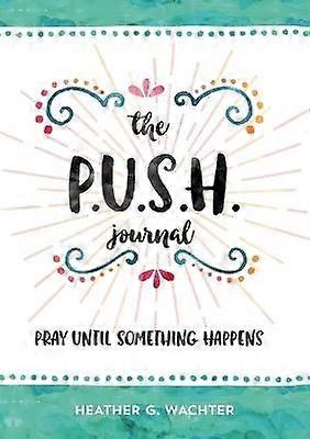 The P.U.S.H. Journal