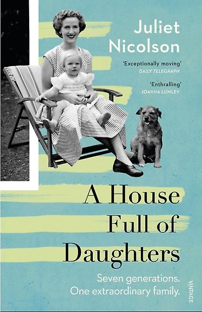 A House Full Of Daughters by Juliet Nicolson Paperback Book