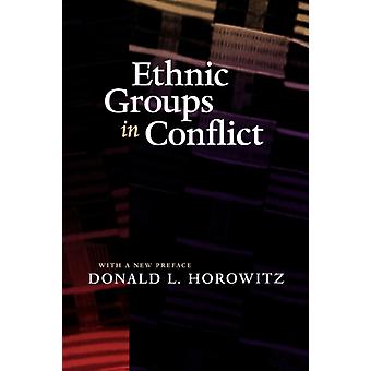Ethnische Gruppen im Konflikt – Aktualisierte Ausgabe mit neuem Vorwort – Donald L. Horowitz