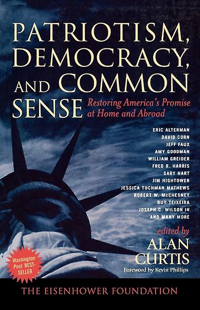 Patriotism Democracy And Common Sense Paperback Book