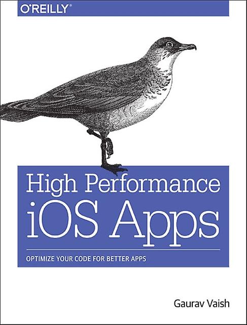 Hochleistungs-iOS-Apps von Gaurav Vaish Taschenbuch
