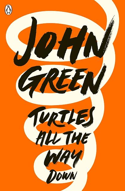Turtles All The Way Down by John Green Paperback Book