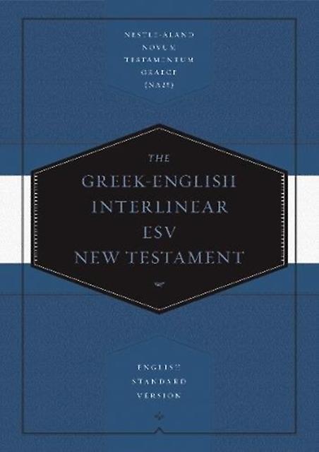Greekenglish Interlinear Esv New Testament Hardback Book