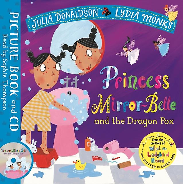 Princess Mirrorbelle And The Dragon Pox by Julia Donaldson Mixed media product Book