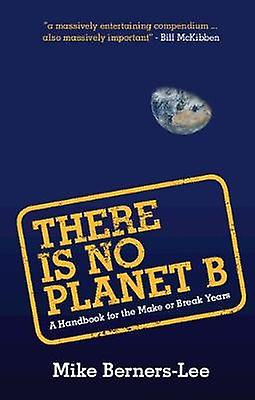 There Is No Planet B