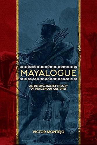 Mayalogue by Victor Montejo Paperback Book
