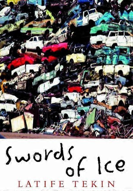 Swords Of Ice by Latife Tekin Paperback
