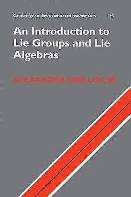 An Introduction to Lie Groups and Lie Algebras