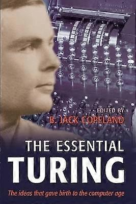 The Essential Turing