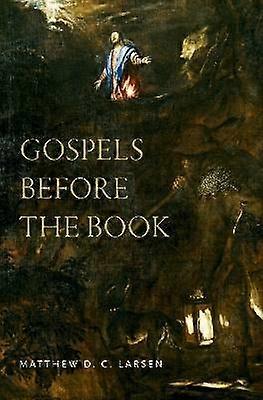 Gospels Before the Book