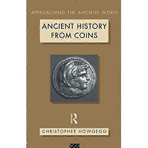 Ancient History from Coins (Approaching the Ancient World)