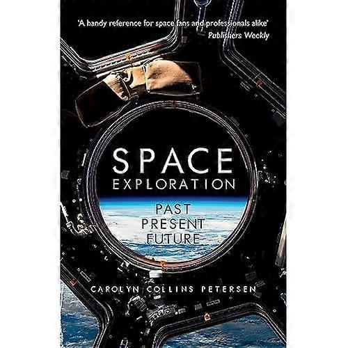 Space Exploration: Past, Present, Future