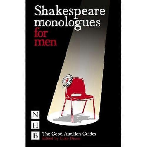 Shakespeare Monologues for Men (Good Audition Guide)