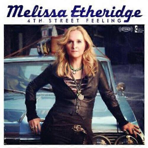 Melissa Etheridge 4th Street Feeling CD (2012) NEW