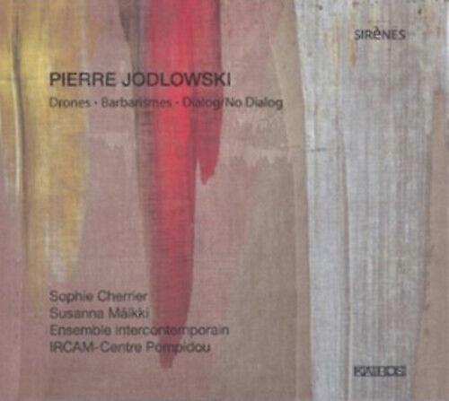 피에르 조들로프스키 피에르 조들로프스키 드론 바르바리우브르스메스다이얼노 다이얼로그 CD