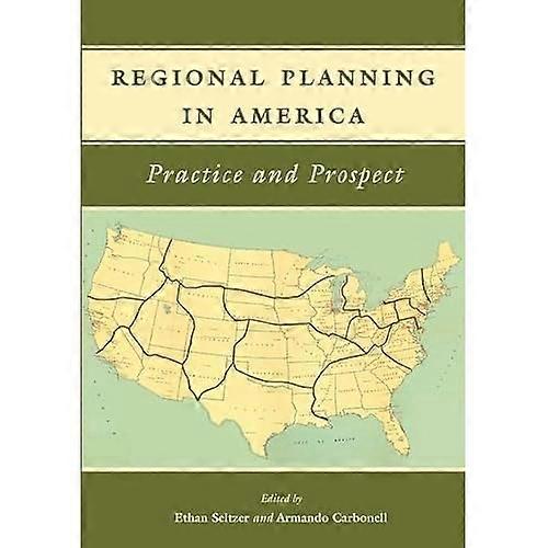 Regional Planning in America-Practice and Prospect