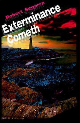 Exterminance Cometh