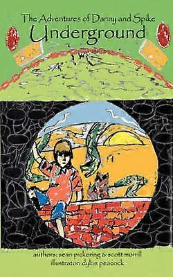 Die Abenteuer von Danny und Spike Underground